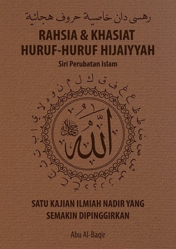 Rahsia & Khasiat Huruf-Huruf Hijaiyyah Siri Perubatan Islam